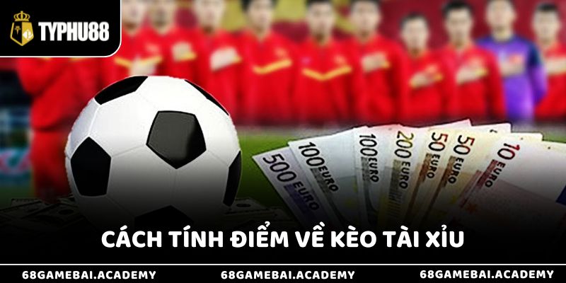 Kèo Tài Xỉu Là Gì - Hướng Dẫn Chi Tiết Mẹo Bắt Kèo Hiệu Quả 3 Cách tính điểm kèo tài xỉu là gì