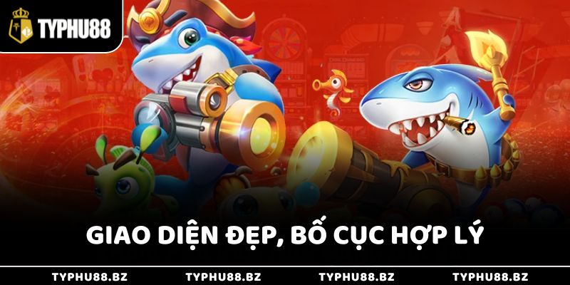 Đánh Giá Game Bắn Cá Rồng Typhu88 - Trò Chơi Kỹ Năng Mới 4 Giao diện đẹp, bố cục hợp lý
