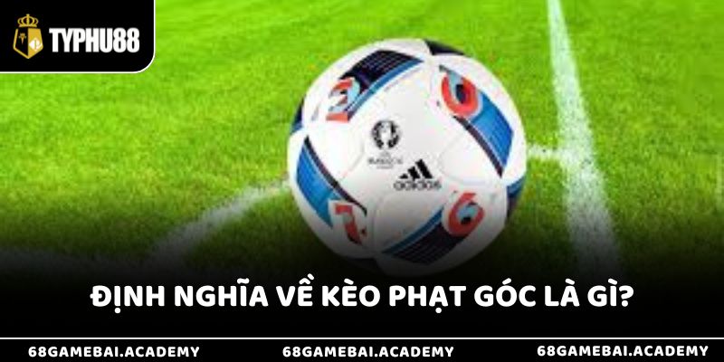 Kèo phạt góc là gì